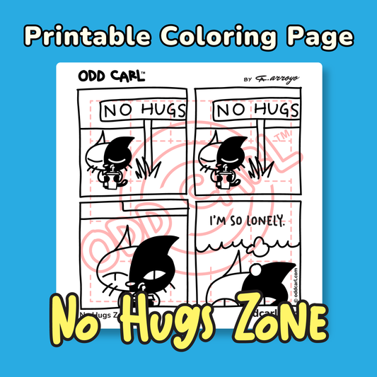 Digital Download • 🎉  No Hugs Zone Coloring Page 🎂 • ODD CARL